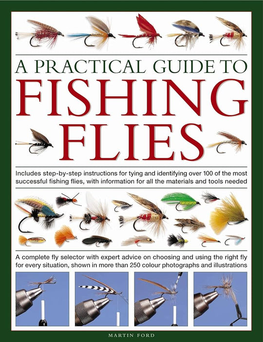 A Practical Guide to Fishing Flies by Martin Ford